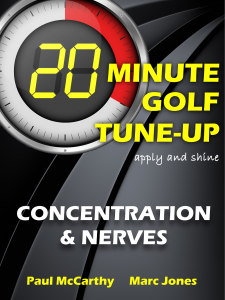 20 Minute Golf Tune-Up Concentration and Nerves Book