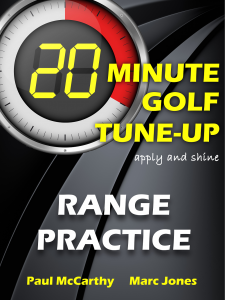20 Minute Golf Tune-Up Range Practice