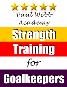Strength training for goalkeepers