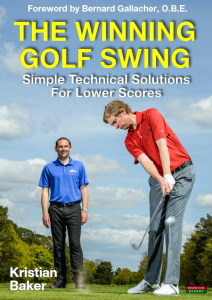 The Winning Golf Swing Simple Technical Solutions for Lower Scores Kristian Baker
