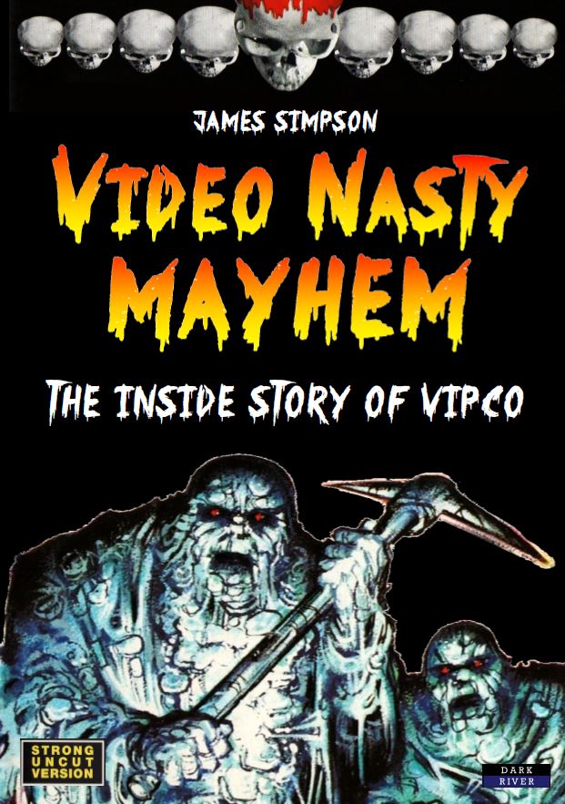 Book | Video Nasty Mayhem - The Inside Story of VIPCO