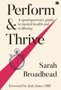 Perform & Thrive: A Sportsperson's Guide to Mental Health and Wellbeing by Sarah Broadhead – book cover
