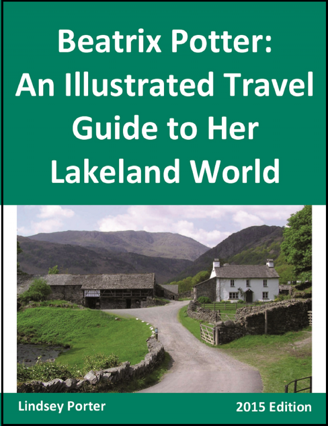 Beatrix Potter: An Illustrated Travel Guide to Her Lakeland World